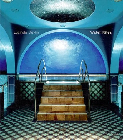 Lucinda Devlin: Water Rites