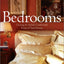 Bedrooms: Creating the Stylish, Comfortable Room of Your Dreams