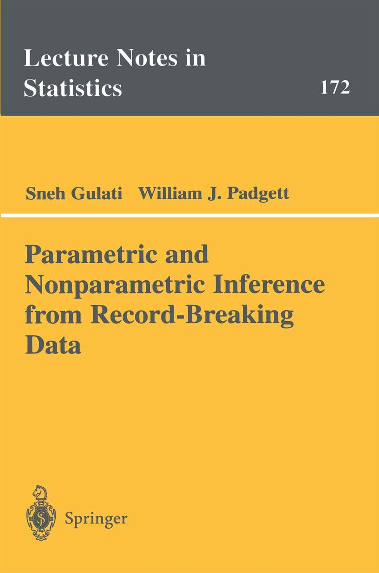 Parametric and Nonparametric Inference from Record-Breaking Data (Lecture Notes in Statistics, 172)