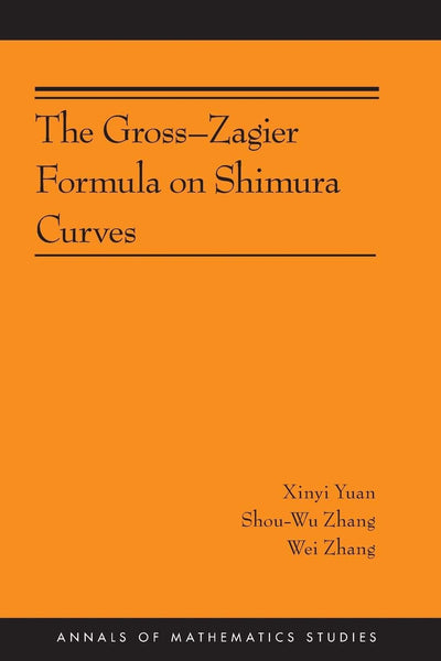 The Gross-Zagier Formula on Shimura Curves (Annals of Mathematics Studies)