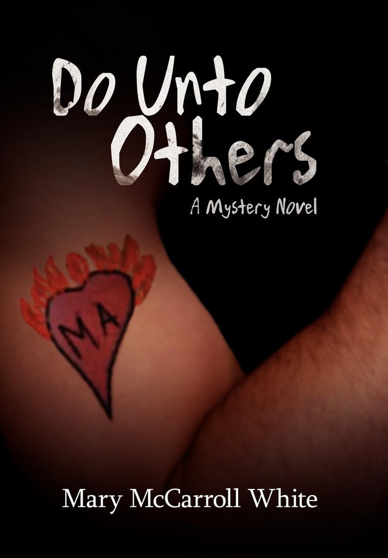 Do Unto Others: A Mystery Novel