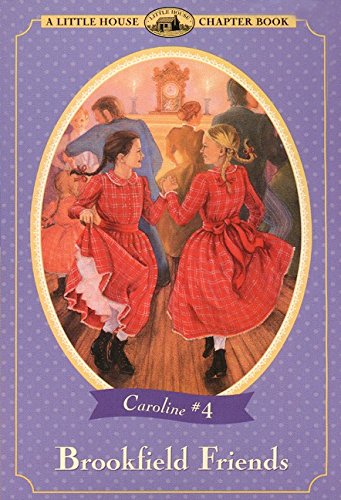Brookfield Friends (Little House Chapter Book)