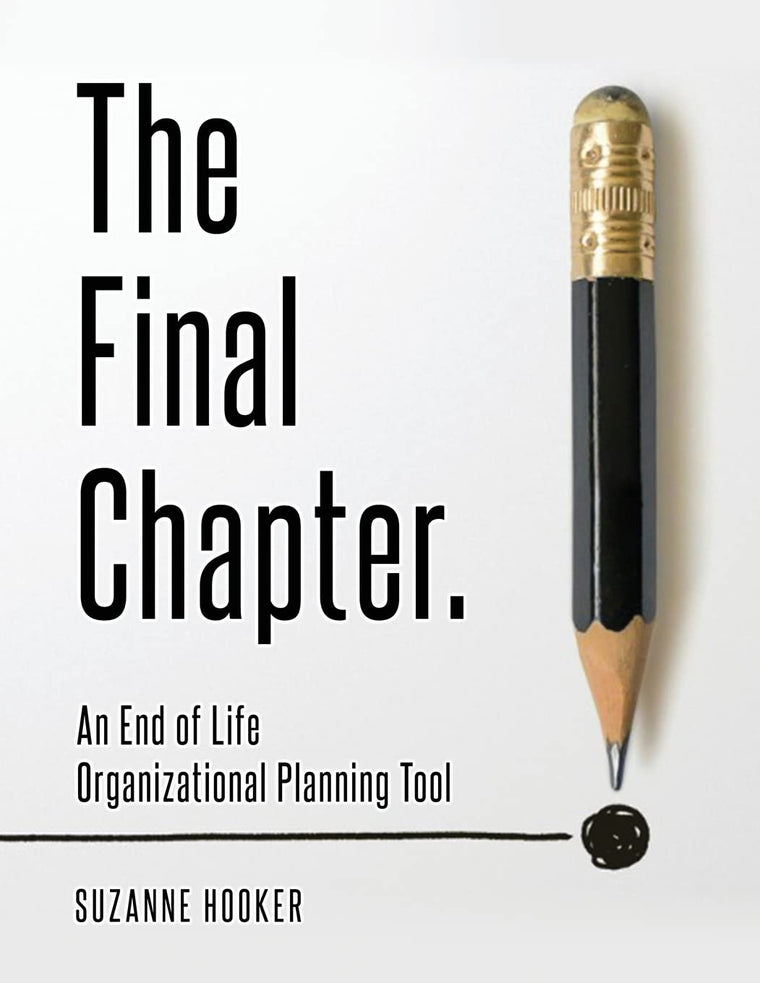 The Final Chapter: An End of Life Organizational Planning Tool