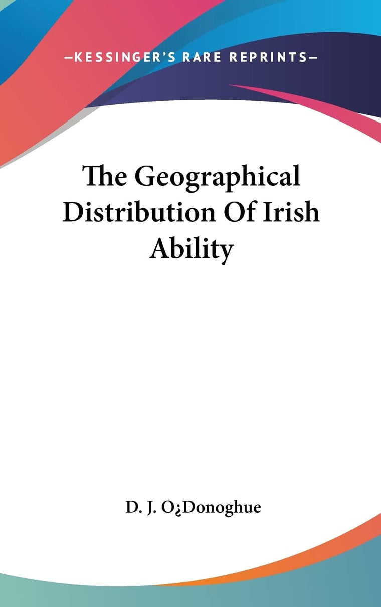 The Geographical Distribution Of Irish Ability