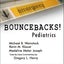 Bouncebacks! Pediatrics