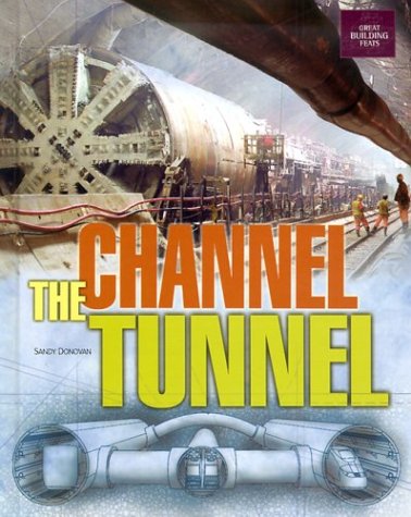The Channel Tunnel (Great Building Feats)