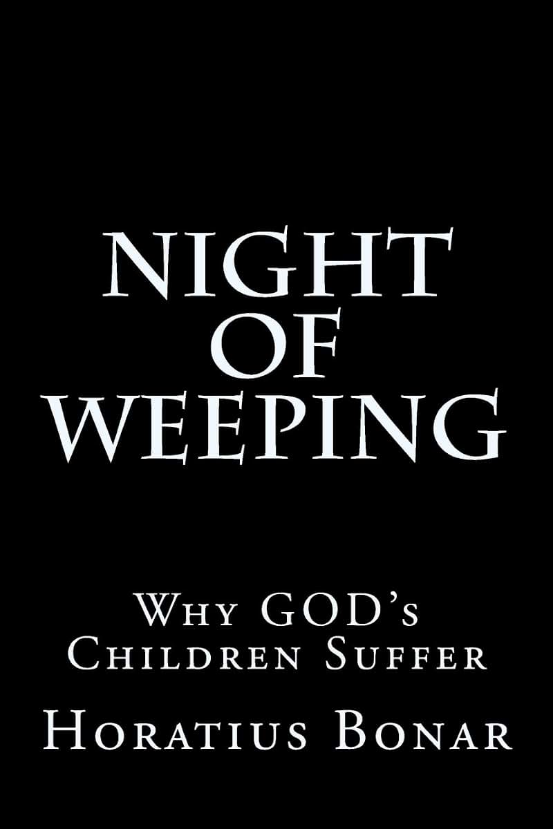 Night of Weeping: Why GOD's Children Suffer