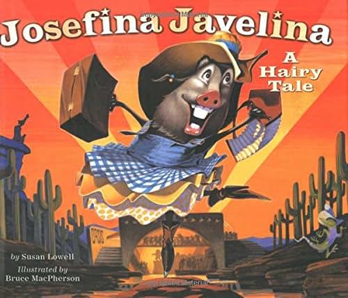 Josefina Javelina: A Hairy Tale