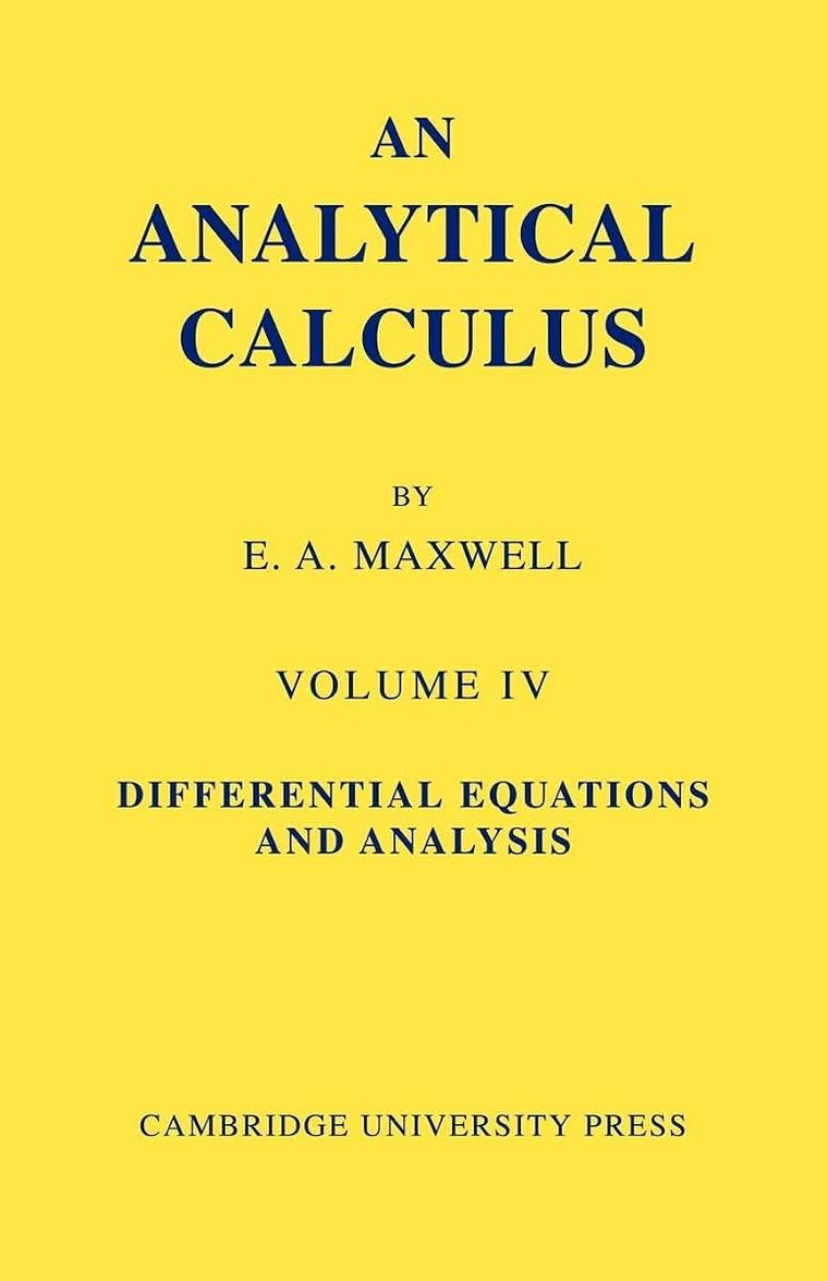 An Analytical Calculus: Volume 4: For School and University