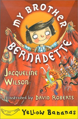 My Brother Bernadette (Yellow Bananas Level 4)