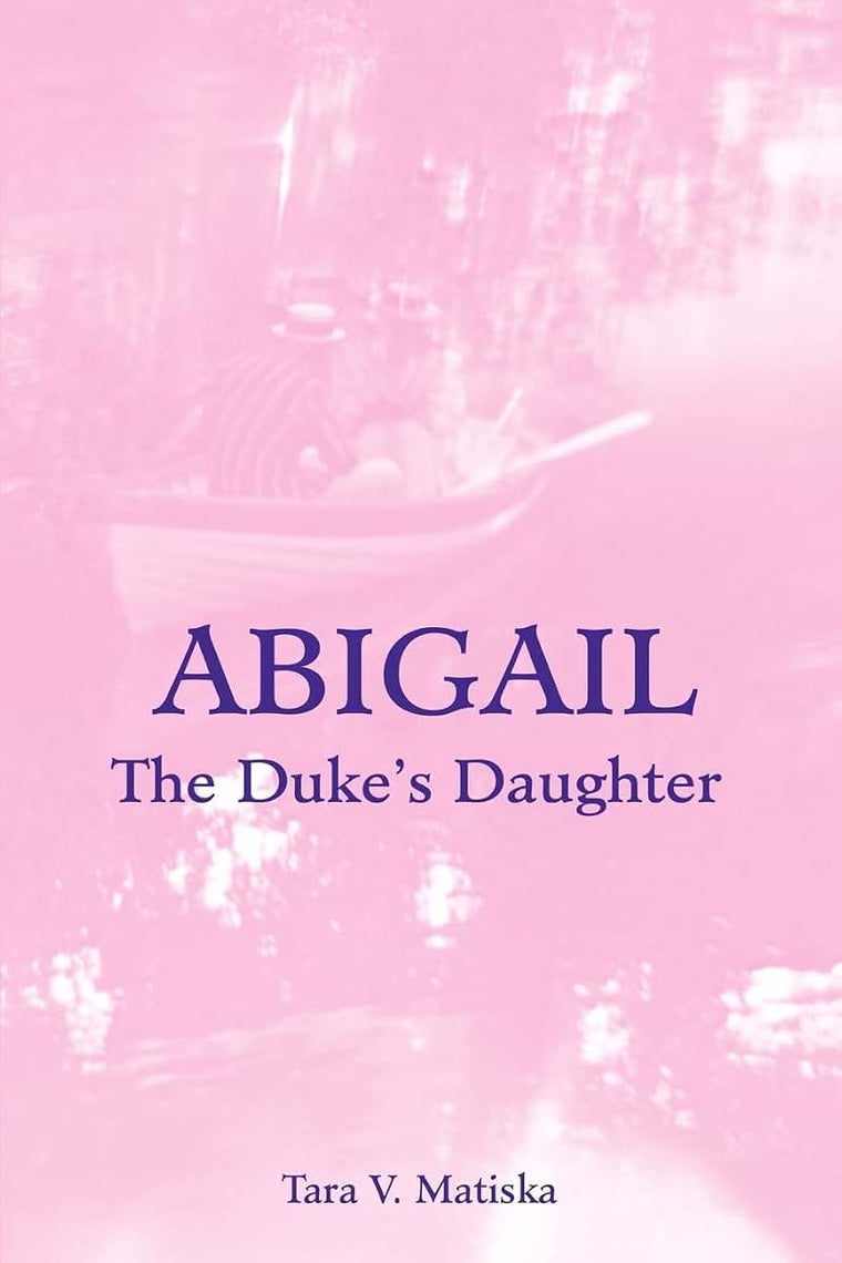 Abigail: The Duke's Daughter