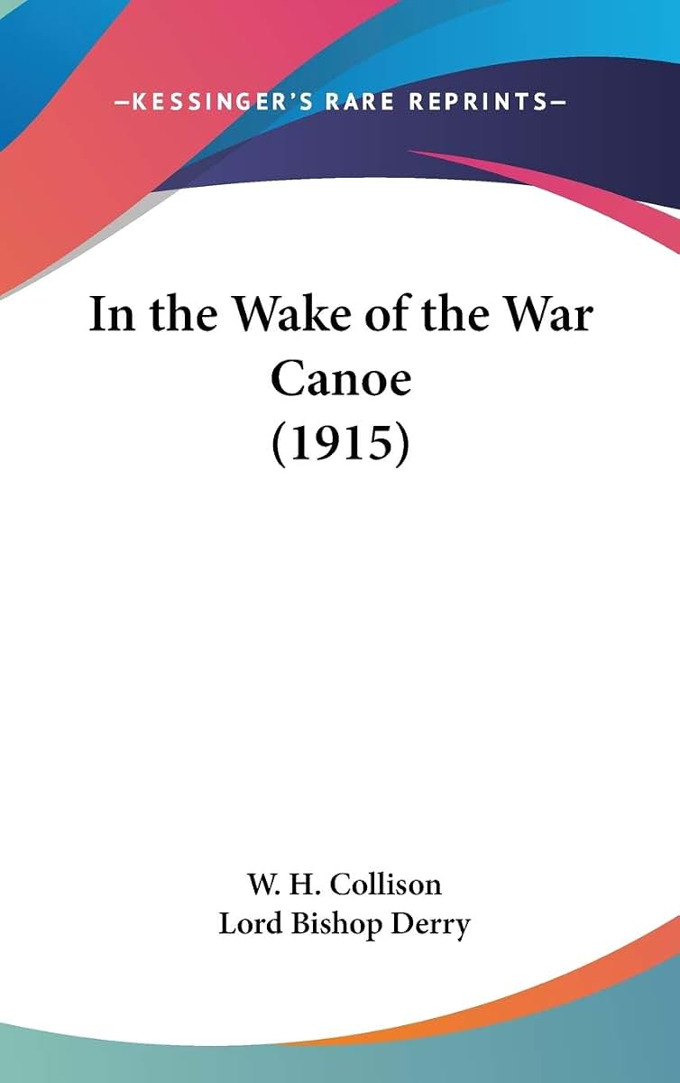 In the Wake of the War Canoe (1915)