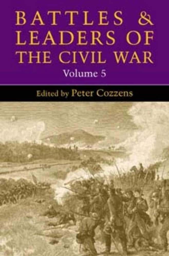 Battles and Leaders of the Civil War, Volume 5 (Volume 5) (Battles & Leaders of the Civil War)