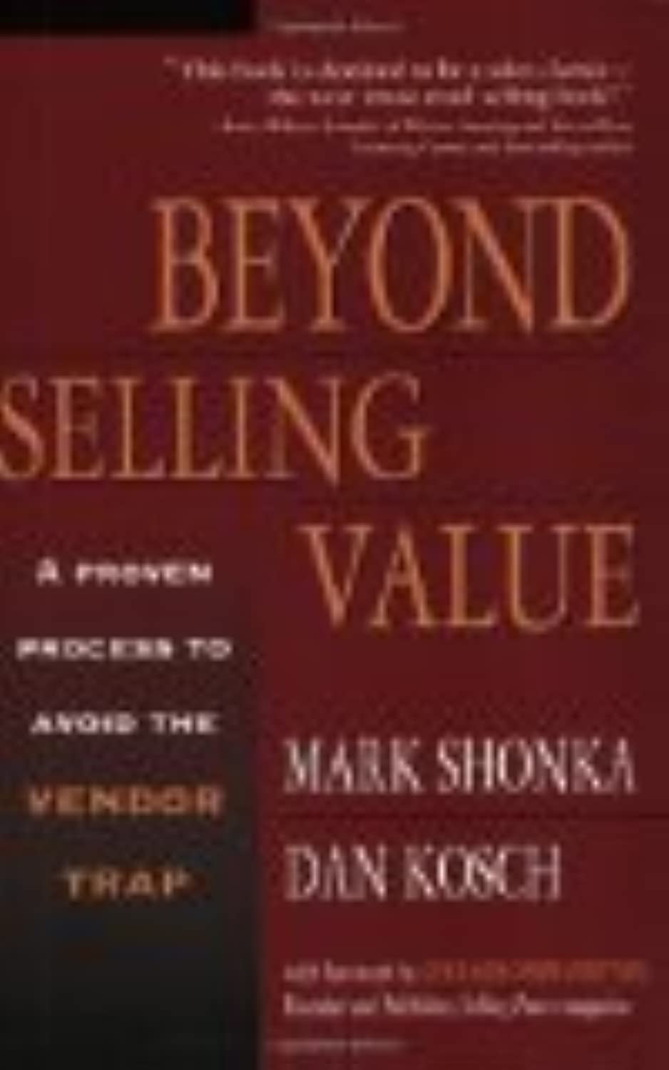 Beyond Selling Value: A Proven Process to Avoid the Vendor Trap