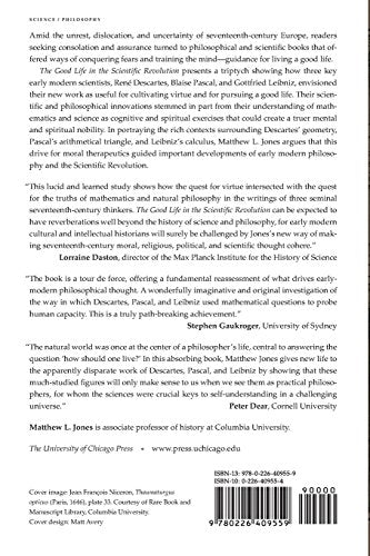 The Good Life in the Scientific Revolution: Descartes, Pascal, Leibniz, and the Cultivation of Virtue