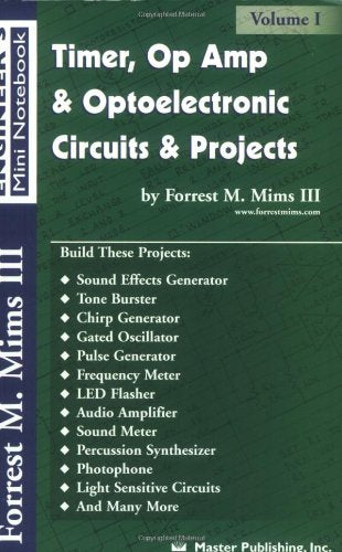Timer, Op Amp, and Optoelectronic Circuits & Projects by III