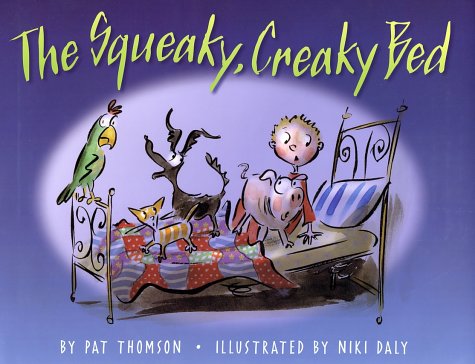 The Squeaky, Creaky Bed by Thomson, Pat