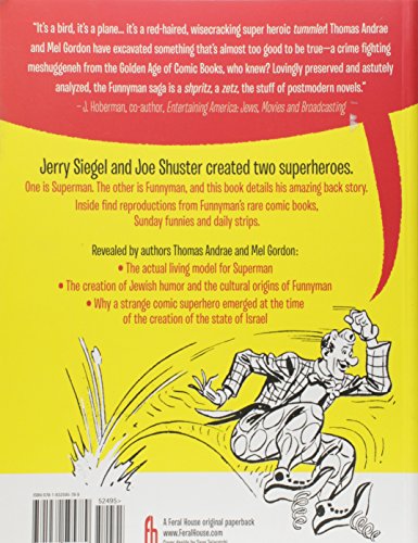 Siegel and Shuster's Funnyman: The First Jewish Superhero, from the Creators of Superman