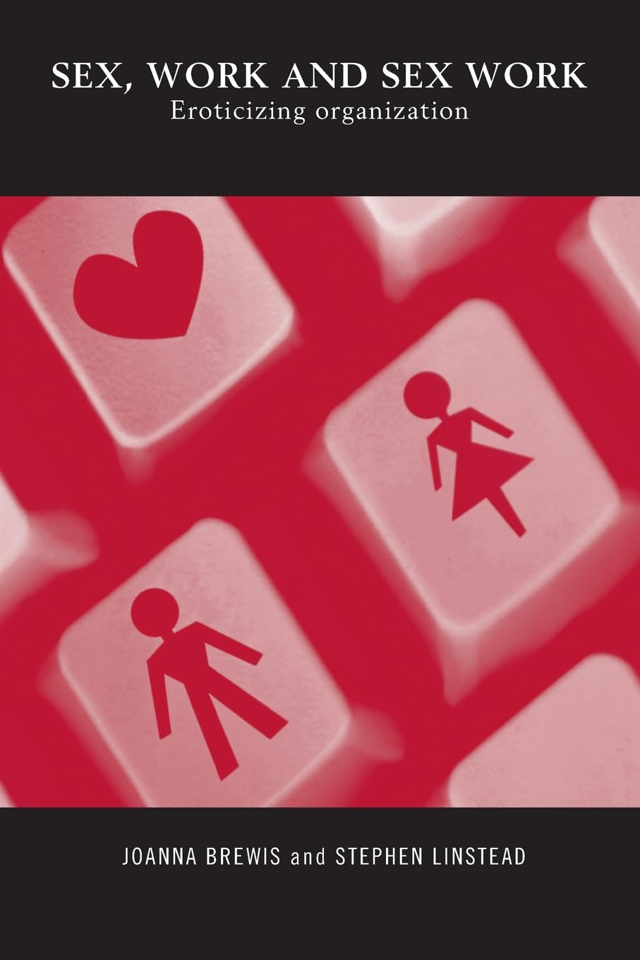 Sex, Work and Sex Work