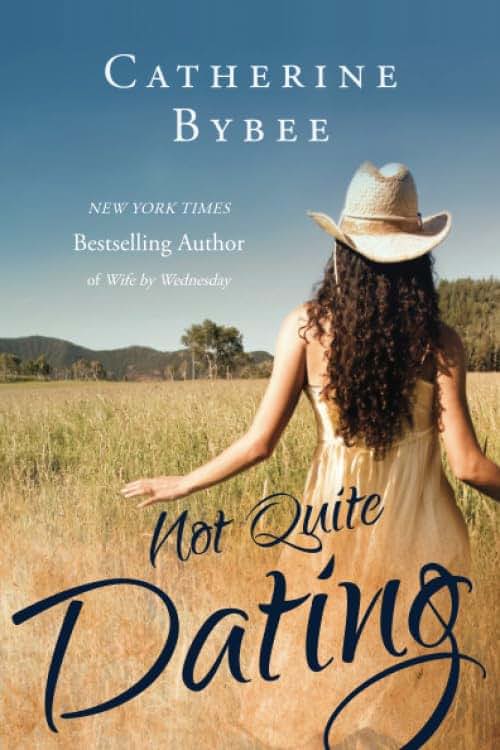 Not Quite Dating (Not Quite, 1)