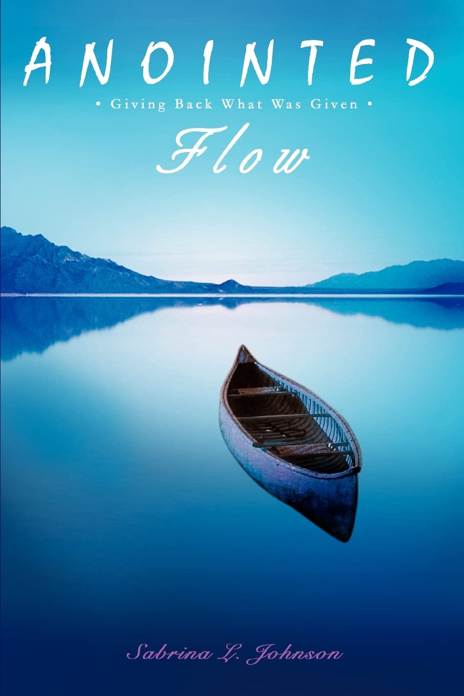 Anointed Flow: Giving Back What Was Given