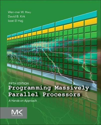Programming Massively Parallel Processors: A Hands-on Approach