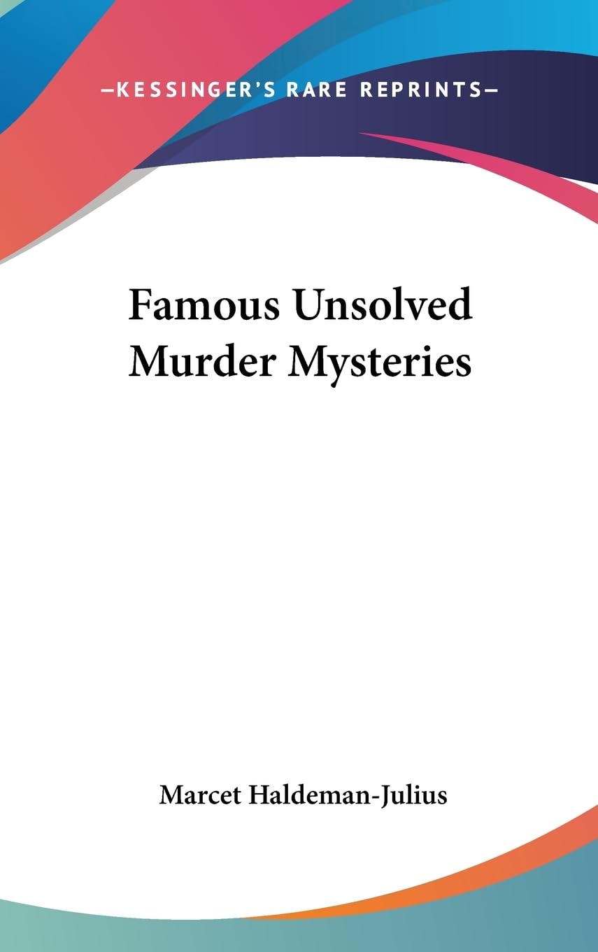 Famous Unsolved Murder Mysteries