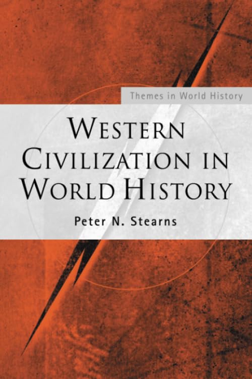 Western Civilization in World History (Themes in World History)