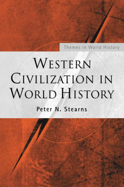 Western Civilization in World History (Themes in World History)