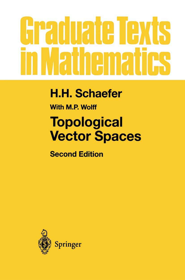 Topological Vector Spaces (Graduate Texts in Mathematics, 3)
