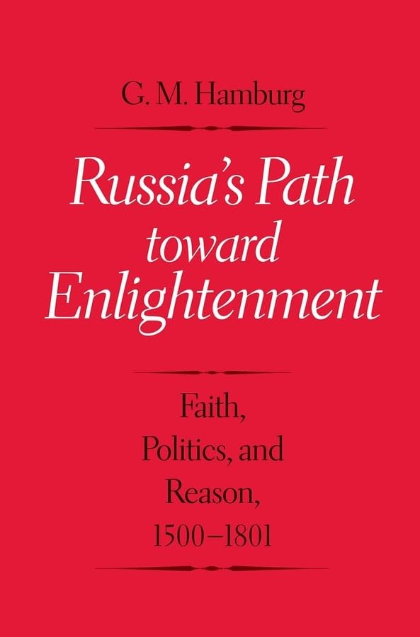 Russia's Path toward Enlightenment: Faith, Politics, and Rea
