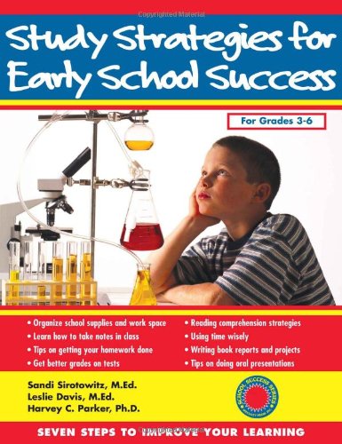 Study Strategies for Early School Success: Seven Steps to Improve Your Learning (Seven Steps Family Guides)