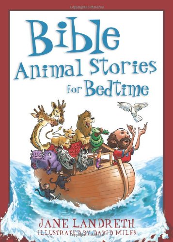 Bible Animal Stories for Bedtime (Bedtime Bible Stories)