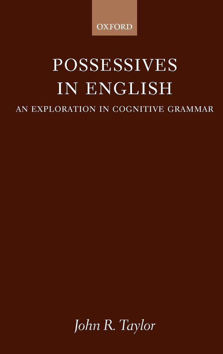 Possessives in English: An Exploration in Cognitive Grammar