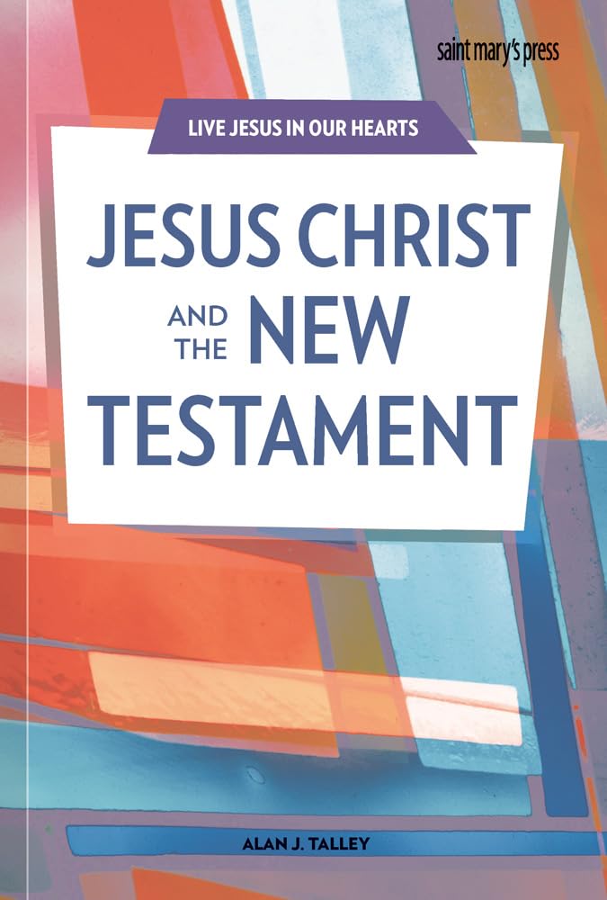 Jesus Christ and the New Testament
