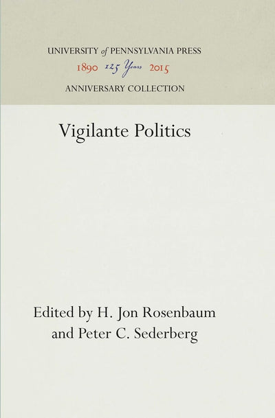Vigilante Politics (Anniversary Collection)