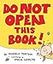 Do Not Open This Book