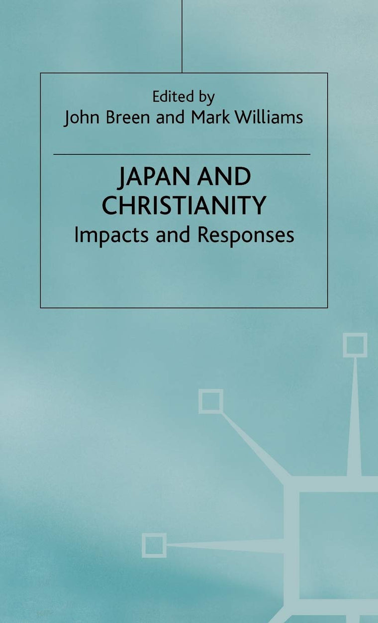 Japan and Christianity: Impacts and Responses