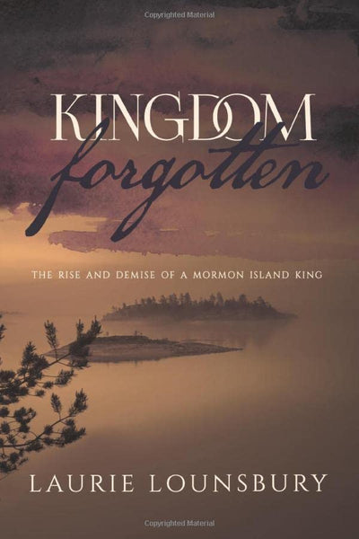 Kingdom Forgotten: The rise and demise of a Mormon island king