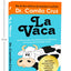 La vaca: Edicin actualizada con seis captulos nuevos (Spanish Edition)
