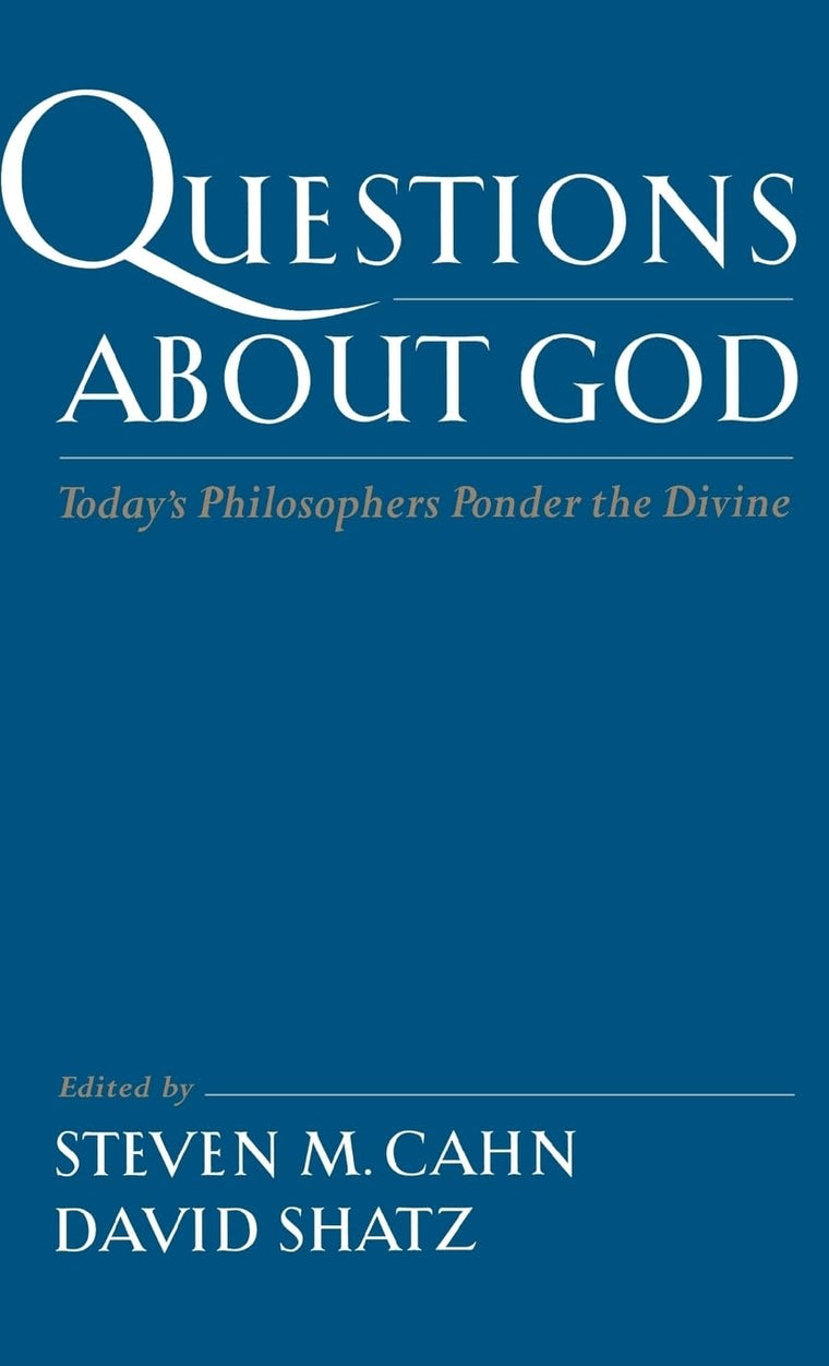 Questions About God: Today's Philosophers Ponder the Divine