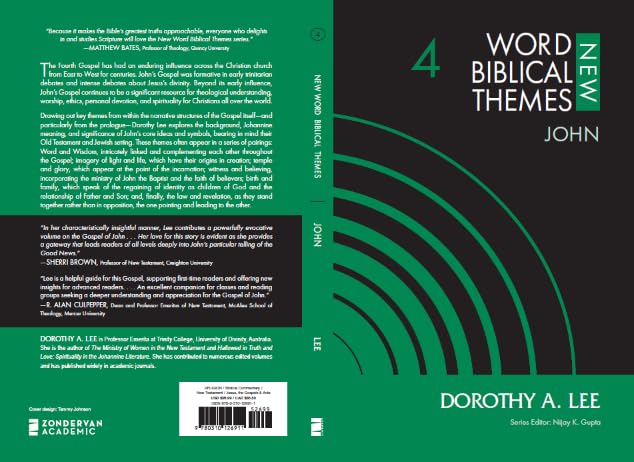 John, Volume 4 (4) (New Word Biblical Themes: New Testament)