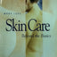 Skin Care: Beyond The Basics