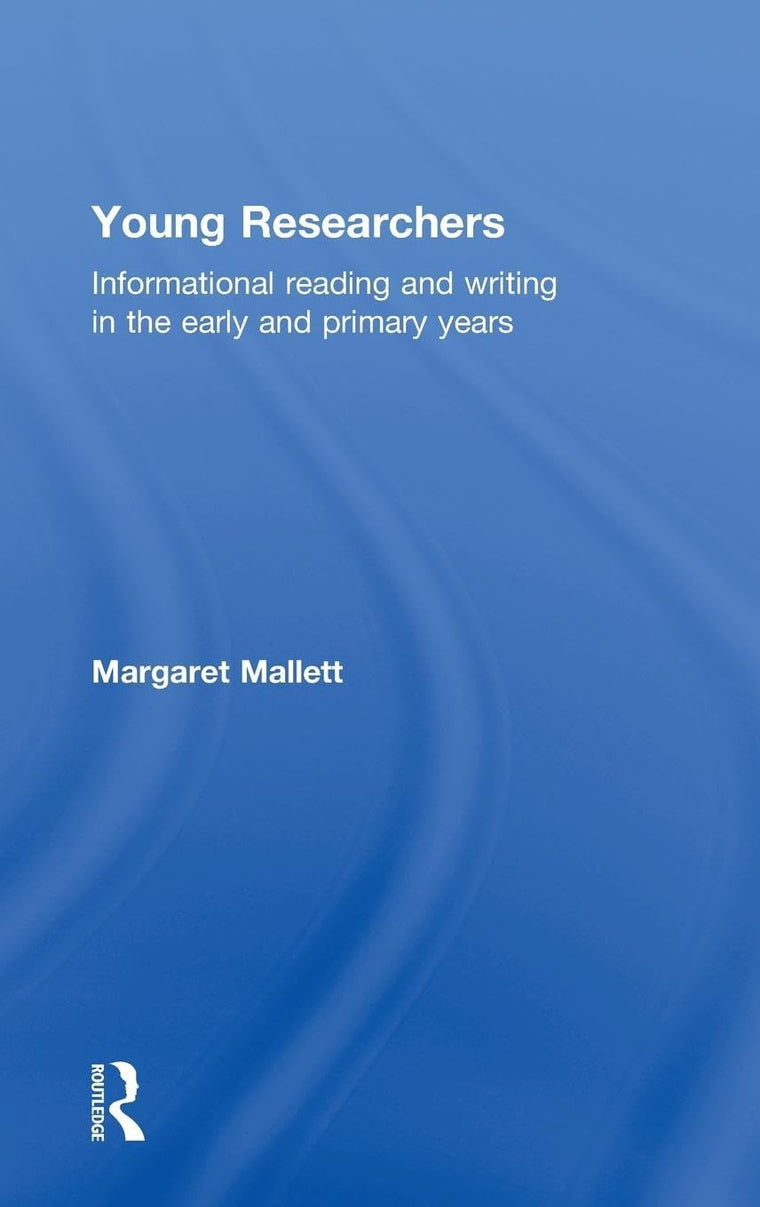 Young Researchers: Informational Reading and Writing in the Early and Primary Years