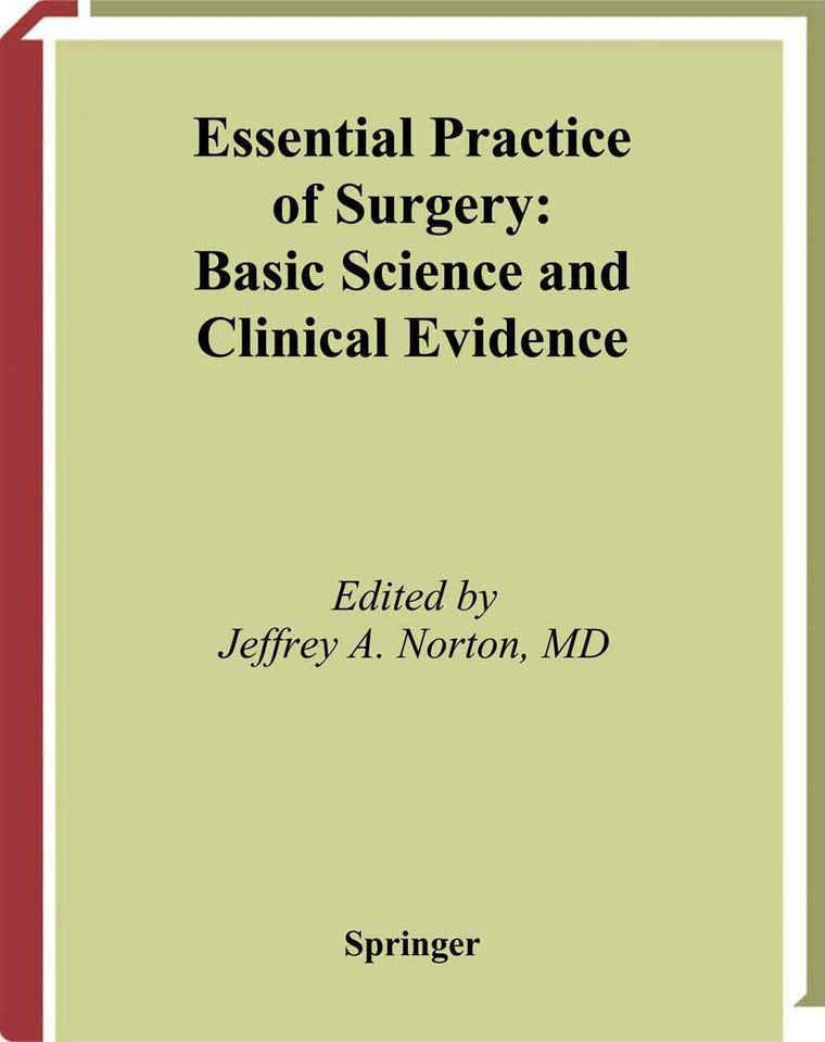 Essential Practice of Surgery: Basic Science and Clinical Evidence