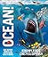 Knowledge Encyclopedia Ocean!: Our Watery World As You've Never Seen It Before (Knowledge Encyclopedias)
