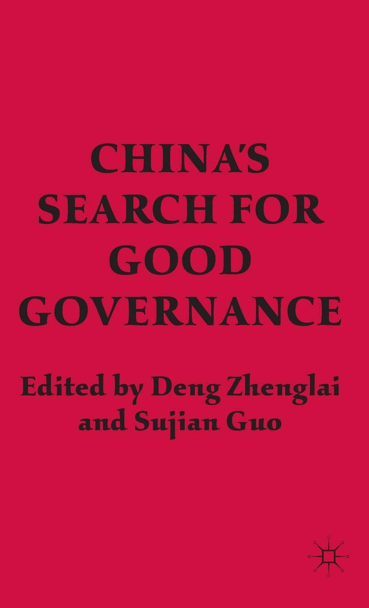 Chinas Search for Good Governance