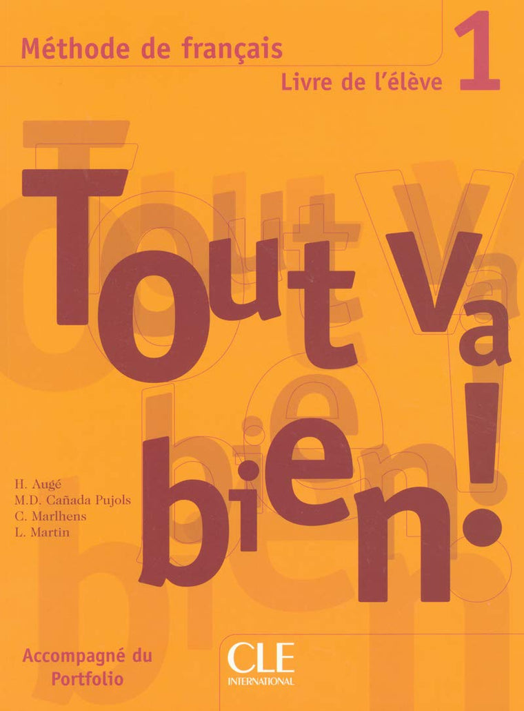 Tout Va Bien! Level 1 Textbook with Portfolio (French Edition)