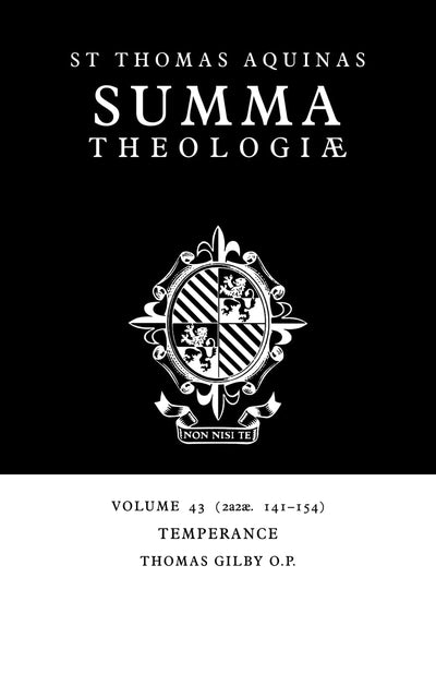 Summa Theologiae: Volume 43, Temperance: 2a2ae. 141-154 (Summa Theologiae, 43)