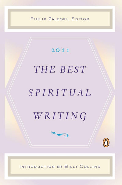 The Best Spiritual Writing 2011 (2011) (The Best Spiritual Writing Series)